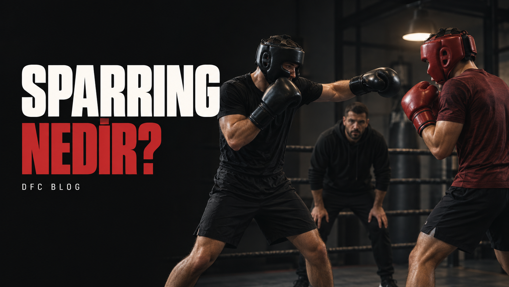 Sparring Nedir? Yeni Başlayanlar Ne Zaman Sparring Yapmalı?